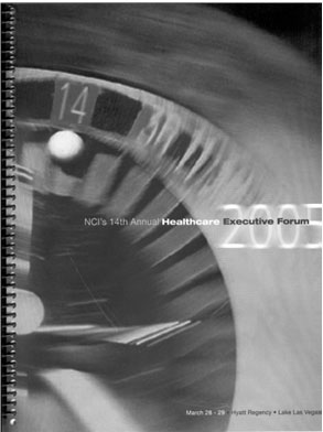 NCI Healthcare Executive Forum 2005